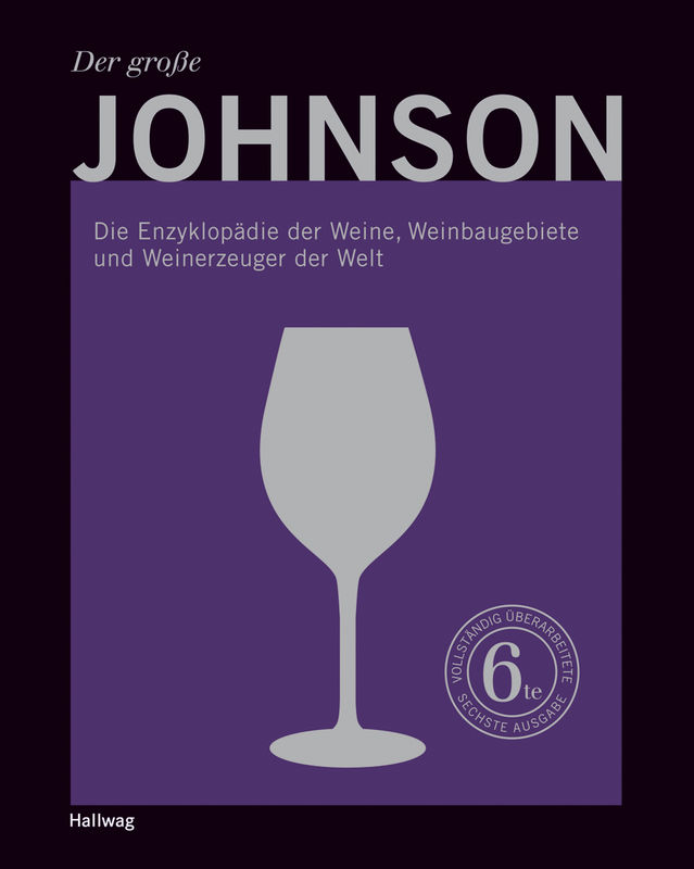 You are currently viewing Der große Johnson. Die Enzyklopädie der Weine, Weinbaugebiete und Weinerzeuger der Welt